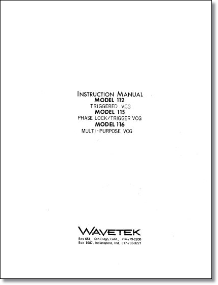 Wavetek Models 112, 115, and 116 Voltage Controlled Generator Operator's Manual Wavetek Models 112, 115, and 116 Voltage Controlled Generator Operator's Manual